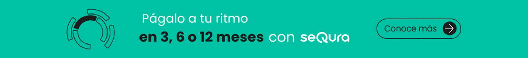 SEQURA FRACCIONA EL PAGO y págalo en cómodos plazos