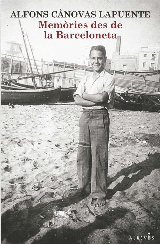 Llibre "Memòries des de la Barceloneta" - Alfons Cànovas Lapuente